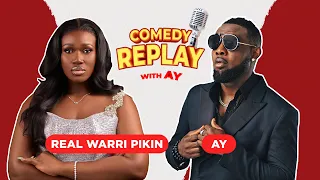 Real Warri Pikin on Comedy Replay with AY