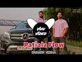 Patiala Flow Parmish Verma #punjabisong #punjabi #song