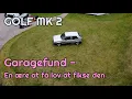 Download Lagu Garagefund! 38 år gammel VW Golf 2 – starter men skal reddes