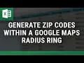 Generate Zip Codes Within a Google Maps Radius Ring