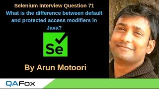 Selenium Interview Question 71 - Difference between default and protected access modifiers in Java