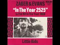 Zager And Evans In The Year 2525 (Exordium And Terminus)