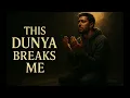 This Dunya Breaks Me Official (Vocals Only) | RUH