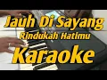 Jauh Di Sayang,Rindukah Hatimu Karaoke || The Mercys Korg Pa600