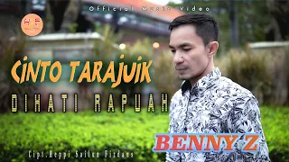 Download Benny Z - Cinto Tarajuik Dihati Rapuah - Ciptaan: Heppi Sailun Firdaus MP3