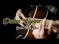 Download Lagu Hendra Kumbawa — Dalan Liyane Versi Gitar Cover By Dimas Saputra