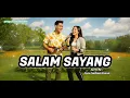 Download Lagu Salam Sayang  #song #musicvideo #songs #musik #romantic #lagu #laguenak #lovesong #musicsong 