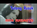 Download Lagu Rita Sugiarto - Tulang Rusuk | Hits Rita Sugiarto -Video Lirik