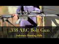Bear Creek Arsenal 338 ARC AB Raptor 10 Hunting Rifle Build the good the bad the bottom line