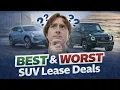 Best WORST SUV Lease Deals Real Numbers