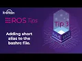 Tip3 Adding short alias to the bashrc file For Linux ROS