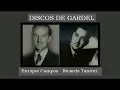 Ricardo Tanturi y Enrique Campos - Discos de Gardel (1945)