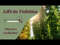 What it s like to live in Yakima WA