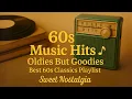 Download Lagu 60s Music Hits 🎶 Oldies But Goodies – Best 60s Classics Playlist | Sweet Nostalgia