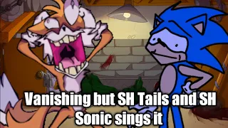 All Your Friends Vanishing Sonic Vanishing FNF But SHT And Mashed Sonic Sing It COVER 