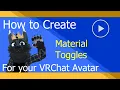 How to Create Material Toggles for your VRChat Avatar Tutorial
