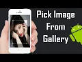 Pick an Image from the Gallery - Android Studio Tutorial