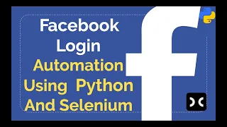 How To Automate Facebook Login Automation Using Python And Selenium 2020