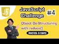 JavaScript Challenge Course Object Destructuring with reduce for in loop for of loop Urdu Hindi