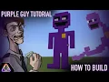 Minecraft tutorial on how to make William afton Purple guy