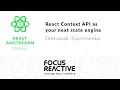 React Context API as your next state engine - Oleksandr Tryshchenko
