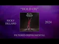 Ricky Dillard - Hold On (Filtered Instrumental)