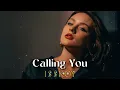Download Lagu ISSKOY - Calling You ( Remix )