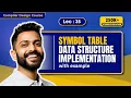 Lec-35 Symbol Table Data Structure Implementation in Hindi