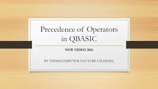 Precedence of Operators in QBASIC ThinkComputer