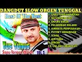 DANGDUT LAWAS ORGEN TUNGGAL FULL ALBUM