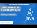 This Keyword in Java Java Tutorial for Beginners