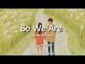 [IndoSub] Baek Ah Yeon (백아연) - 'So We Are (이렇게 우리)'
