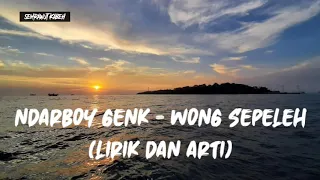 Download Ndarboy Genk - Wong Sepele (Lirik dan Arti) MP3