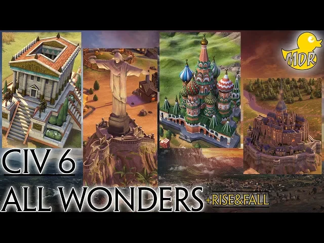 Civilization 6 ALL WONDERS [+ RISE AND FALL]