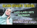 Download Lagu FULL LAGU DANGDUT KLASIK PALING ENAK SANTAI TERBARU DAN TERPOPULER