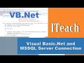 VB Net Part 1 - Visual Basic Net and Microsoft SQL Server Connection From Scratch
