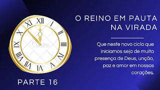 O Reino em Pauta na virada.  parte 16