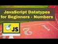 JavaScript Datatypes for Beginners - Numbers