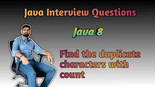 Find Duplicate Characters in a String Using Java 8 Stream API Interview Question