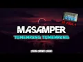 Download Lagu DJ BARU ‼️ DJ VIRAL MASAMPER  TUMEMPANG TUMEMPANG ( MAMAT BEAT ) 2022
