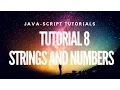 Learn JavaScript Tutorial 8 - String Numbers Variables