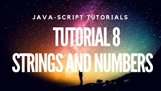Learn JavaScript Tutorial 8 - String Numbers Variables