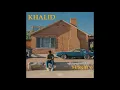 Khalid - Suncity (feat. Empress Of) (Audio)