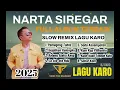 Download Lagu FULL ALBUM LAGU KARO TERBARU 2025 SPESIAL NARTA SIREGAR