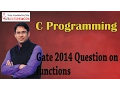 C programming 48 gate 2014 Question on functions