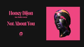honey dijon featuring hadiya george not about you extended mix 