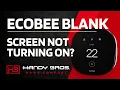 Ecobee BLANK SCREEN NOT TURNING ON Here s What to Do Handy Bros Smart Thermostat Tutorial