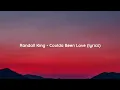 Randall King - Coulda Been Love (lyrics)