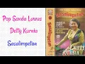 LAGU POP SUNDA LAWAS TERBAIK DAN ENAK DIDENGAR DALAM PERJALANAN - DETTY KURNIA - SASALIMPETAN