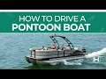 How to Drive a Pontoon Boat